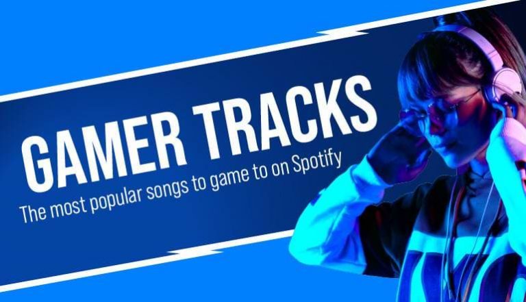 Gamer Tracks – the Most Popular Songs to Game to on Spotify - The